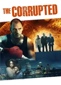 Poster to the movie "The Corrupted" #1087486