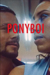 Poster to the movie "Ponyboi" #737188
