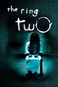 Poster to the movie "The Ring Two" #945424