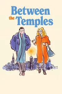 Poster to the movie "Between the Temples" #660073