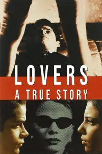 Poster to the movie "Lovers: A True Story" #982087
