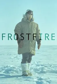 Poster to the movie "Frostfire" #848285