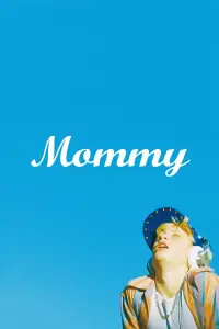 Poster to the movie "Mommy" #1023205