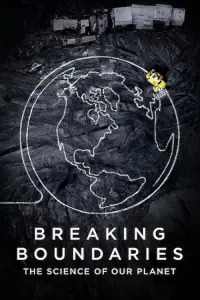 Poster to the movie "Breaking Boundaries: The Science of Our Planet" #1136873