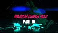 Backdrop to the movie "American Terror Tales 3" #713216