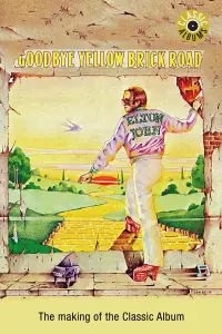 Poster to the movie "Elton John - Goodbye Yellow Brick Road" #1222724
