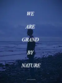 Poster to the movie "We Are Grand By Nature" #1155332