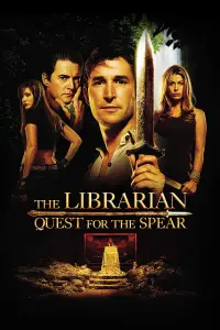 Poster to the movie "The Librarian: Quest for the Spear" #1042288