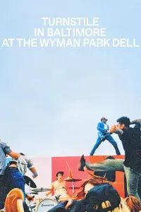 Poster to the movie "TURNSTILE “NEVER ENOUGH” LIVE AT THE WYMAN PARK DELL - BALTIMORE, MD (FULL SHOW)" #779324