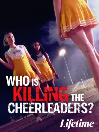 Poster to the movie "Who Is Killing the Cheerleaders?" #1015000