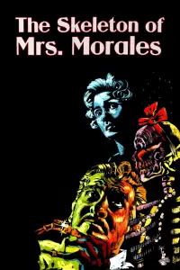 Poster to the movie "The Skeleton of Mrs. Morales" #972549