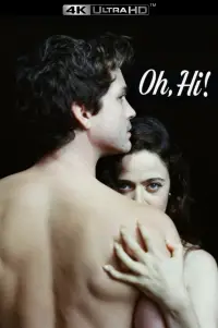 Poster to the movie "Oh, Hi!" #900169