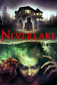 Poster to the movie "Neverlake" #1066647