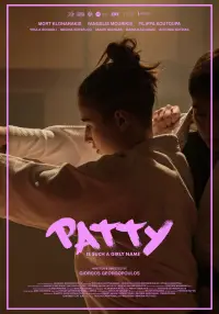 Poster to the movie "Patty Is Such a Girly Name" #1006530