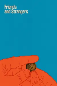 Poster to the movie "Friends and Strangers" #1087767