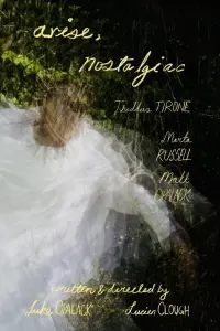 Poster to the movie "arise, nostalgiac" #856700