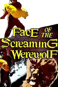 Poster to the movie "Face of the Screaming Werewolf" #1226514