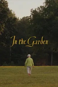 Poster to the movie "In the Garden" #1008347