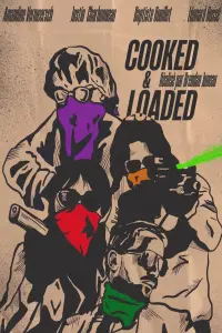 Poster to the movie "Cooked & Loaded" #444470