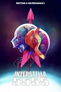 Poster to the movie "Interstella5555: The 5tory of The 5ecret 5tar 5ystem" #941733