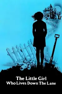 Poster to the movie "The Little Girl Who Lives Down the Lane" #959845