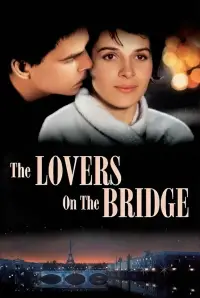 Poster to the movie "The Lovers on the Bridge" #1038711