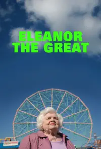 Poster to the movie "Eleanor the Great" #909264