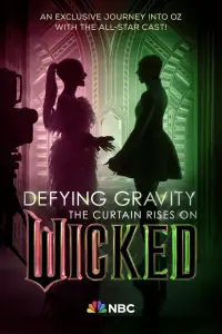 Poster to the movie "Defying Gravity: The Curtain Rises on Wicked" #1105808