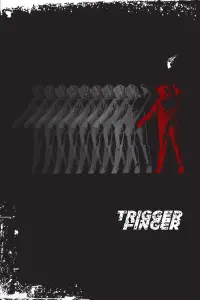 Poster to the movie "Trigger Finger" #1236749
