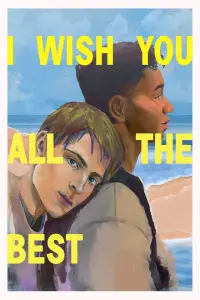 Poster to the movie "I Wish You All the Best" #1029508