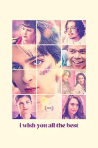 Poster to the movie "I Wish You All the Best" #1029512