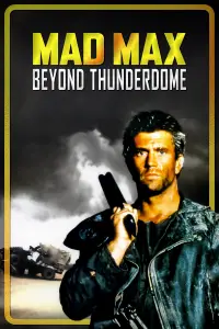 Poster to the movie "Mad Max Beyond Thunderdome" #927258