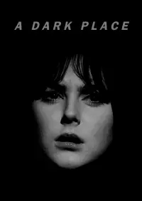 Poster to the movie "A Dark Place" #1155979