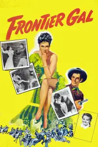 Poster to the movie "Frontier Gal" #1171204