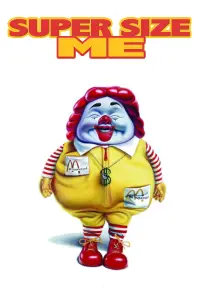 Poster to the movie "Super Size Me" #1043227