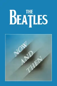 Poster to the movie "Now and Then - The Last Beatles Song" #1145209