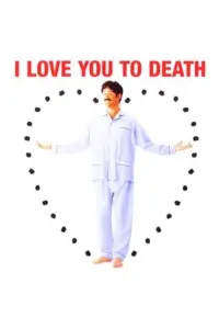 I Love You to Death