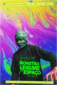 Poster to the movie "Baiestorf Apresenta O Monstro Legume do Espaço 30 Anos" #1006600