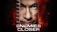 Backdrop to the movie "Enemies Closer" #1051501