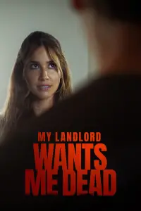 Poster to the movie "My Landlord Wants Me Dead" #1198290