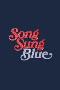 Poster to the movie "Song Sung Blue" #1017430