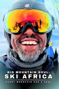 Poster to the movie "Big Mountain Soul: Ski Africa" #931496