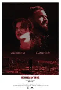 Poster to the movie "Better Anything" #1101419