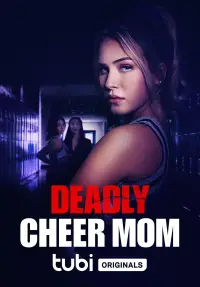 Poster to the movie "Deadly Cheer Mom" #1074445
