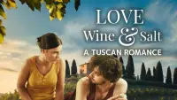Backdrop to the movie "Love Wine & Salt: A Tuscan Romance" #985599