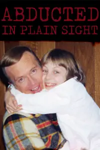 Poster to the movie "Abducted in Plain Sight" #996124