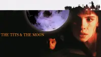 Backdrop to the movie "The Tit and the Moon" #1128624