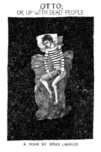 Poster to the movie "Otto; or, Up with Dead People" #1073169