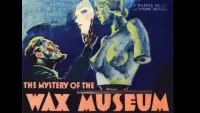 Backdrop to the movie "Mystery of the Wax Museum" #1094137