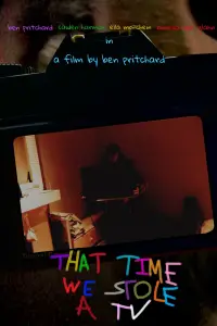 Poster to the movie "THAT TIME WE STOLE A TV" #943729